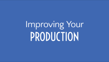 Improve Your Production