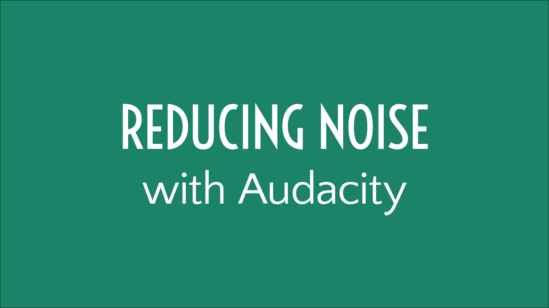 how-to-reduce-noise-with-audacity-podcasters-society