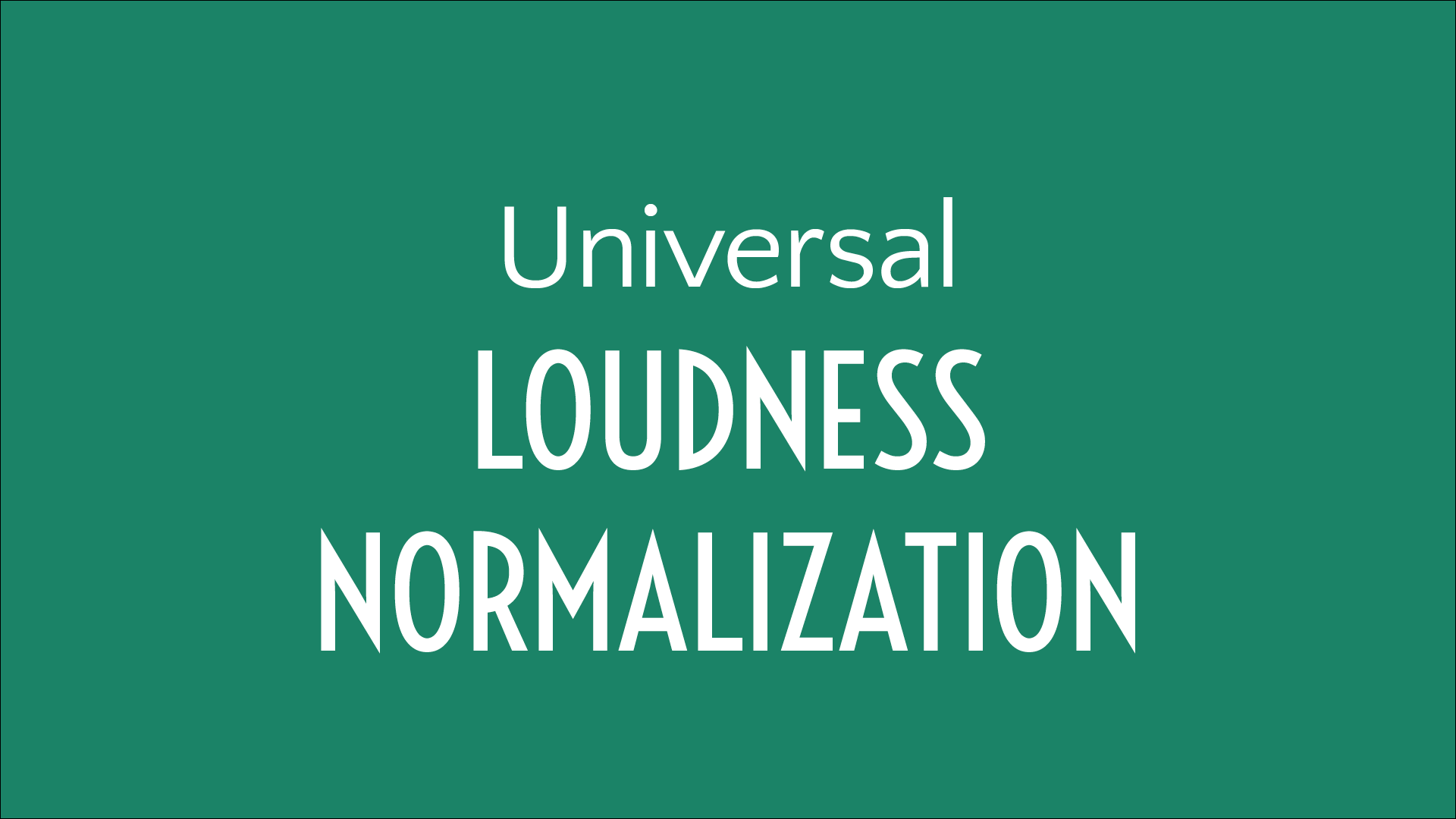 Universal Loudness Normalization Workflow Podcasters' Society