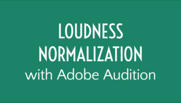 Loudness Normalization in Adobe Audition